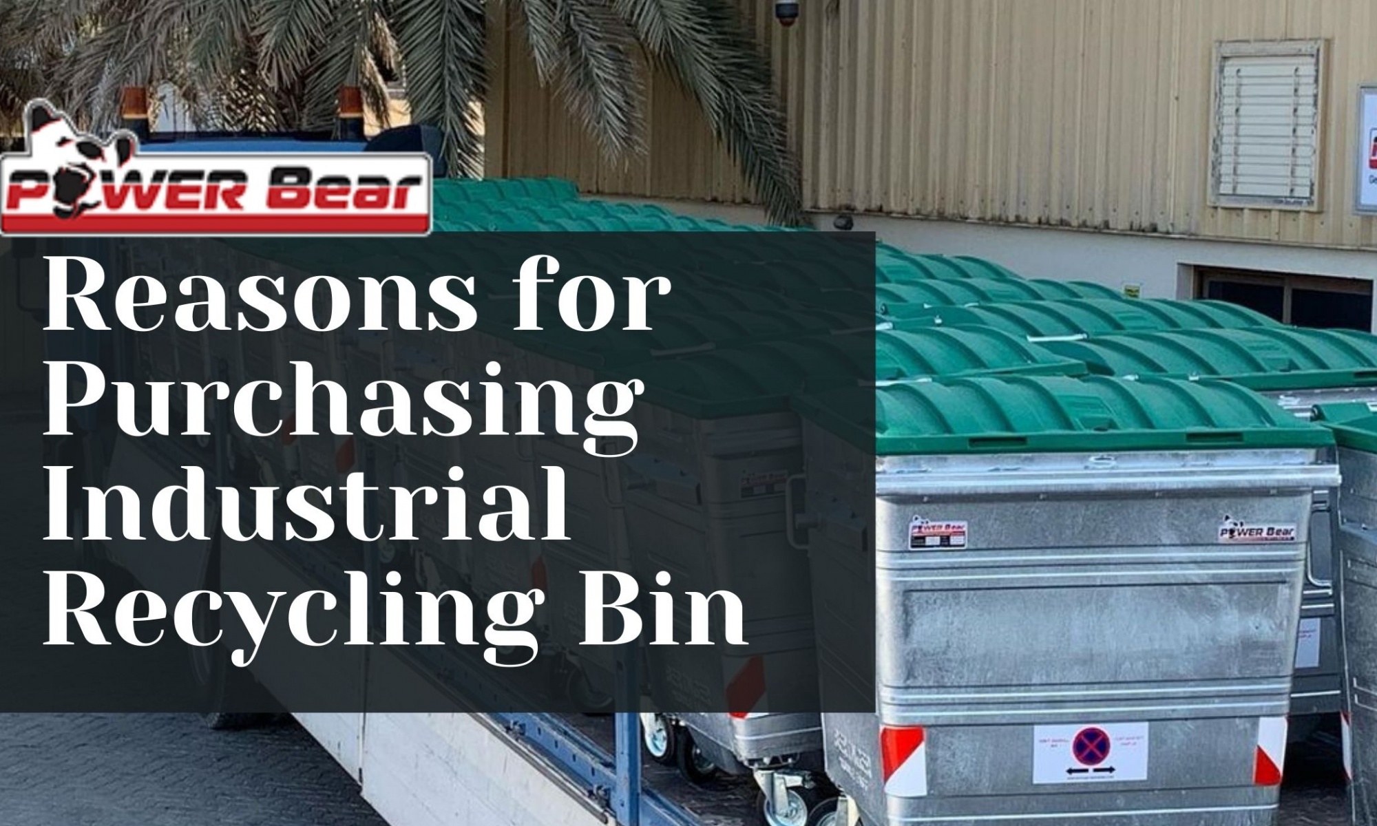 Reasons for Purchasing Industrial Recycling Bin